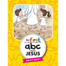 My First ABC with Jesus