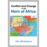Conflict and Change in the Horn of Africa
