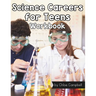 Science Careers for Teens: Reading Comprehension Passages with Questions and Answers
