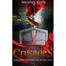 The Crusades: Marching Through The middle Ages