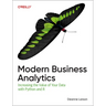 Modern Business Analytics: Increasing the Value of Your Data with Python and R