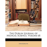 The Dublin Journal of Medical Science, Volume 68