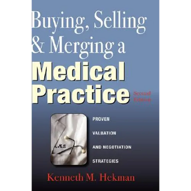 Buying, Selling & Merging a Medical Practice