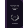 Constructive Text-Book of Practical Mathematics, Volume 4