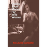 Erotica Short Stories For Wild Women: Hot Forbidden Romance Collection