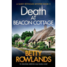 Death at Beacon Cottage: An absolutely addictive cozy mystery novel