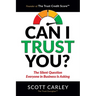 Can I Trust You? The Silent Question Everyone In Business Is Asking