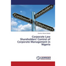 Corporate Law Shareholders' Control of Corporate Management in Nigeria