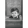 Childish Thinking: How the Church Keeps Us Stuck in Sunday School