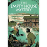 The Empty House Mystery: A Ted Wilford Mystery
