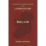 A Genealogical and Heraldic History of the Landed Gentry of Ireland (Hardback)