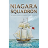 Niagara Squadron: The Eighth Carlisle & Holbrooke Naval Adventure
