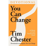 You Can Change (Devotional): 10 Weeks of God's Transforming Power