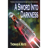 A Sword Into Darkness