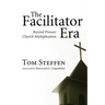 The Facilitator Era