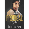 Prodigal Ex: A Second Chance Surprise Baby Romance
