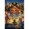 World of Warcraft: The Voices Within (Short Story Collection)