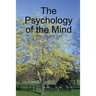 The Psychology of the Mind
