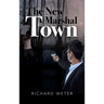 The New Marshal in Town