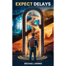 Expect Delays