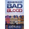 Neighborhood Bad Blood
