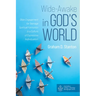 Wide-Awake in God's World: Bible Engagement for Teenage Spiritual Formation in a Culture of Expressive Individualism