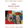 That Rascal Mind