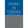 Work in Cinema: Labor and the Human Condition