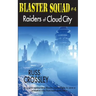 Blaster Squad #4 Raiders of Cloud City