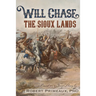 Will Chase, "The Sioux Lands"