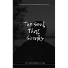 The Soul That Speaks