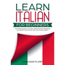 Learn Italian for Beginners: Fast and fun way to study language with grammar, dictionary and Italian tips. Ciao, Grazie, Prego.