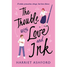 The Trouble with Love and Ink