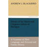 History of the Ottawa and Chippewa Indians of Michigan