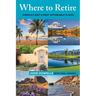 Where to Retire: America's Best & Most Affordable Places