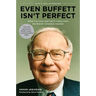 Even Buffett Isn't Perfect: What You Can--and Can't--Learn from the World's Greatest Investor