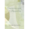 Dreamscape with Absinthe