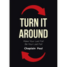 Turn It Around: Make Your Last Fall Be Your Last Fall