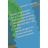Green Innovation for a Sustainable Future: Harnessing Renewable Energy, AI, Blockchain, and Green Technologies for Environmental Transformation