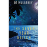 The Seven Year Glitch