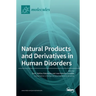 Natural Products and Derivatives in Human Disorders