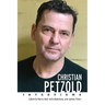 Christian Petzold: Interviews