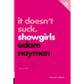 It Doesn't Suck: Showgirls