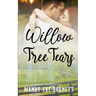 Willow Tree Tears