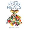 How Food Heals