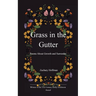 Grass in the Gutter