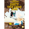 Dirty True Crime Jobs