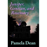 Juniper, Gentian, and Rosemary