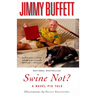 Swine Not?: A Novel Pig Tale