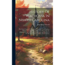 History Of Wachovia In North Carolina: The Unitas Fratrum Or Moravian Church In North Carolina During A Century And A Half, 1752-1902, From The Origin